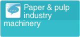 paper & pulp industry machinery